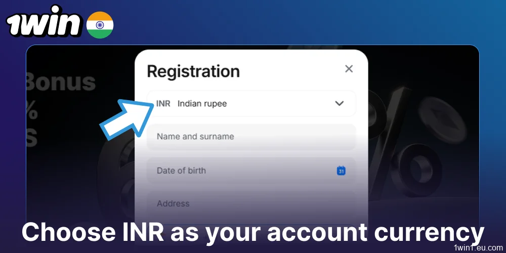 Choose INR as your account currency on 1win website