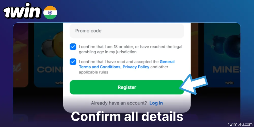 Confirm all details for the 1win account registration