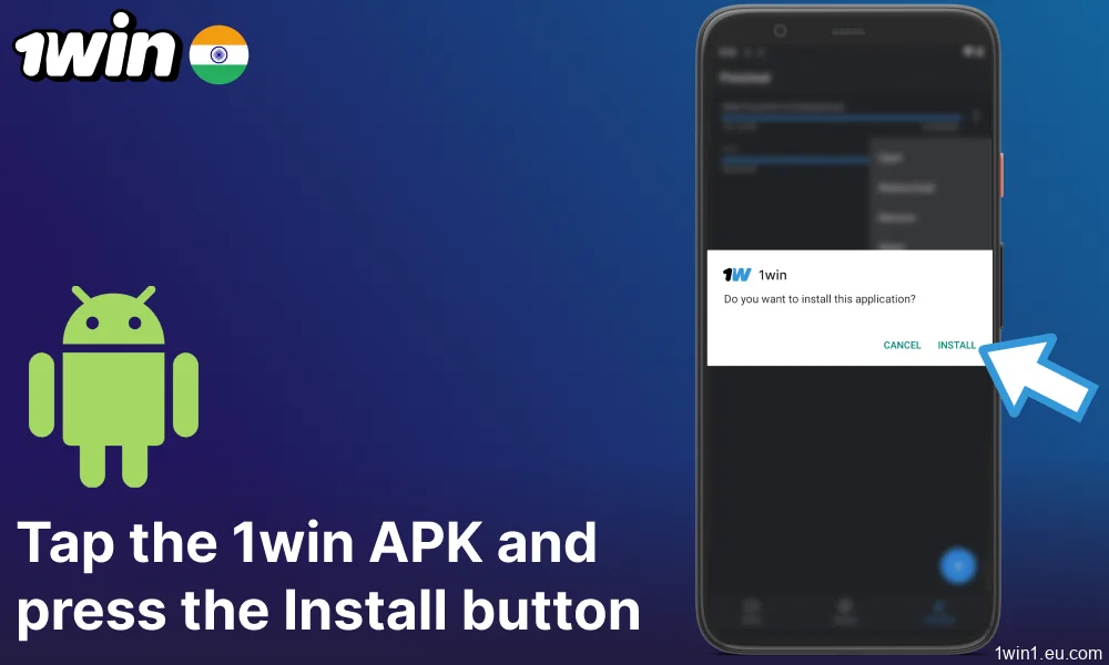 Tap the 1win APK and press the Install button