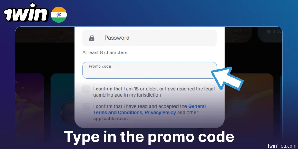 Type in the 1win promo code