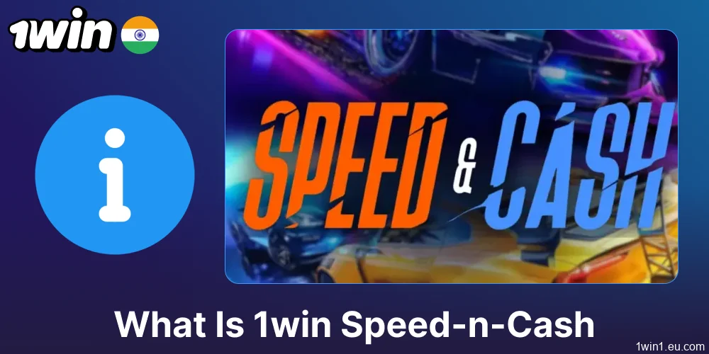 Main information about the Speed-n-Cash avialable on 1win
