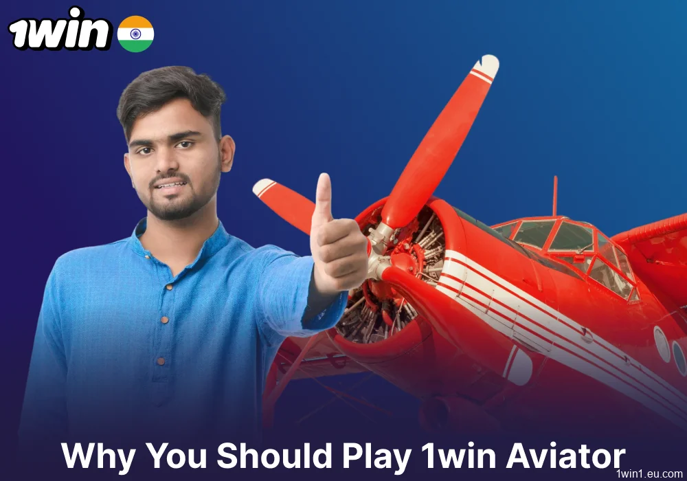 Main benefits of playing Aviator on 1win for gamblers from India