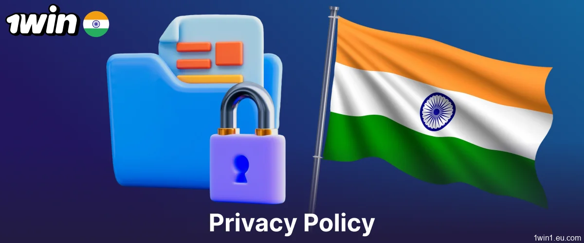1win privacy policy implemented in India